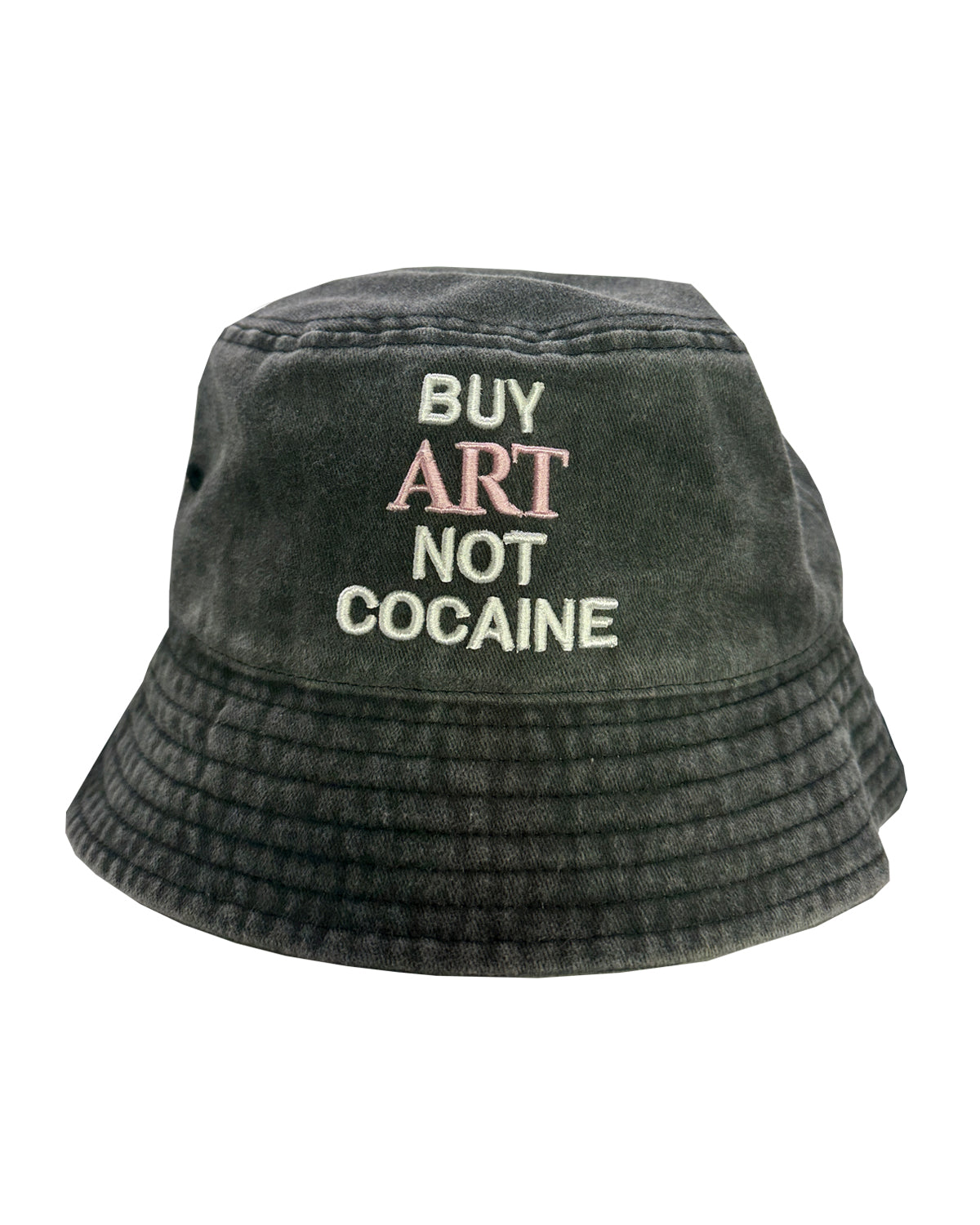 BUY ART NOT COCAINE F*ck It BUCKET Hat