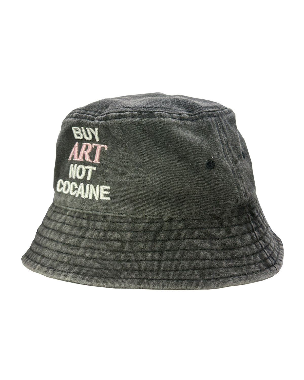 BUY ART NOT COCAINE F*ck It BUCKET Hat